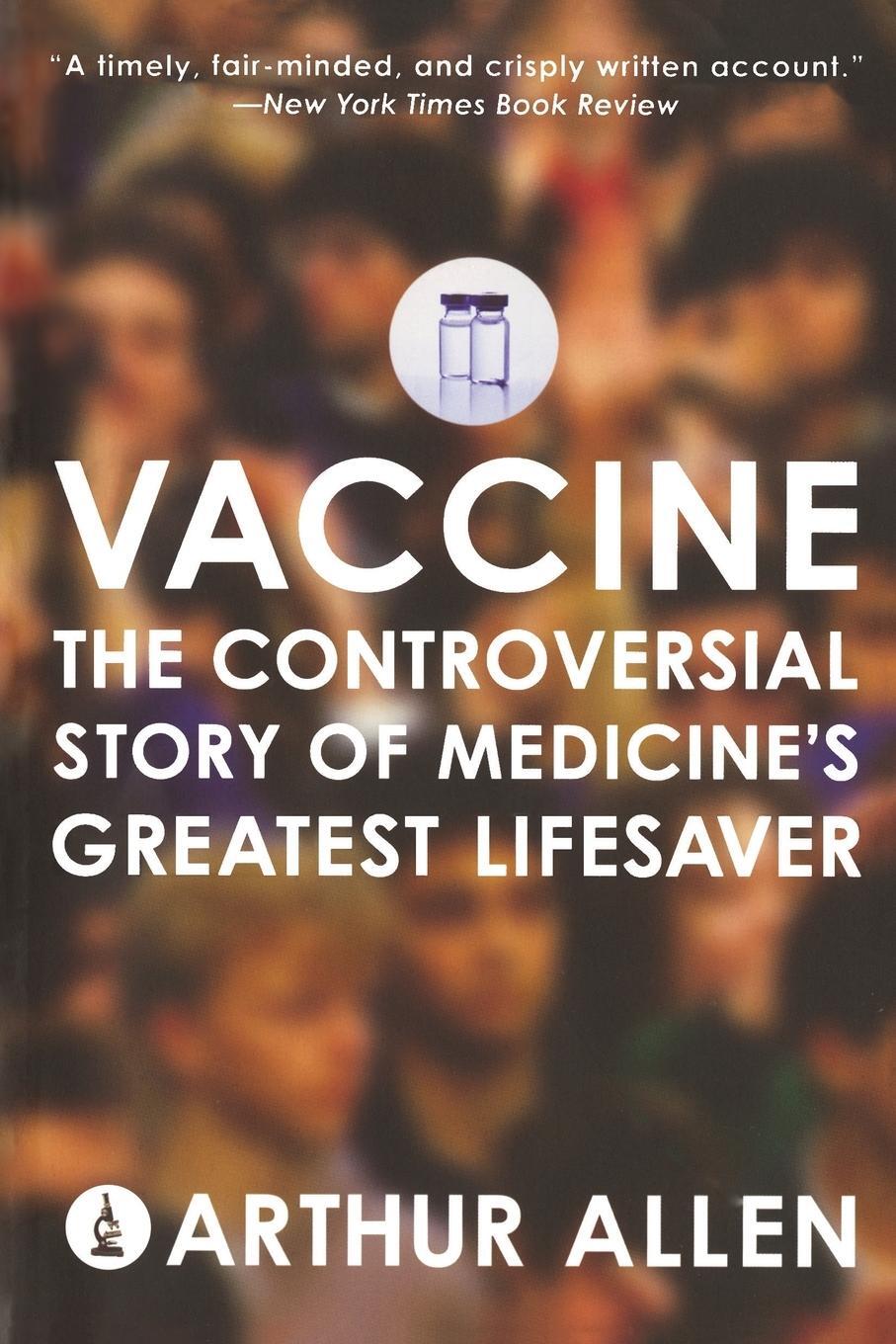 Cover: 9780393331561 | Vaccine | The Controversial Story of Medicine's Greatest Lifesaver