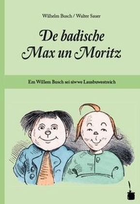 Cover: 9783946190196 | De badische Max un Moritz. Em Willem Busch sei siwwe...