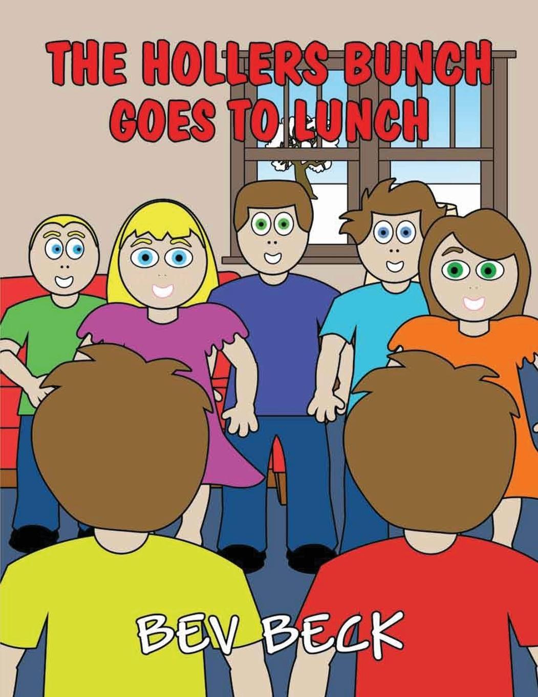 Cover: 9781590953778 | The Hollers Bunch Goes to Lunch | Bev Beck | Taschenbuch | Paperback