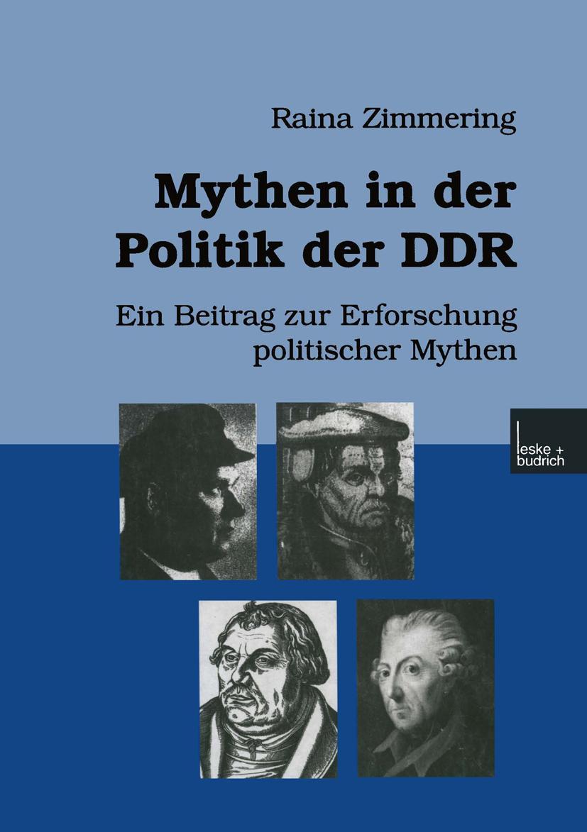 Cover: 9783810027320 | Mythen in der Politik der DDR | Raina Zimmering | Taschenbuch | 385 S.