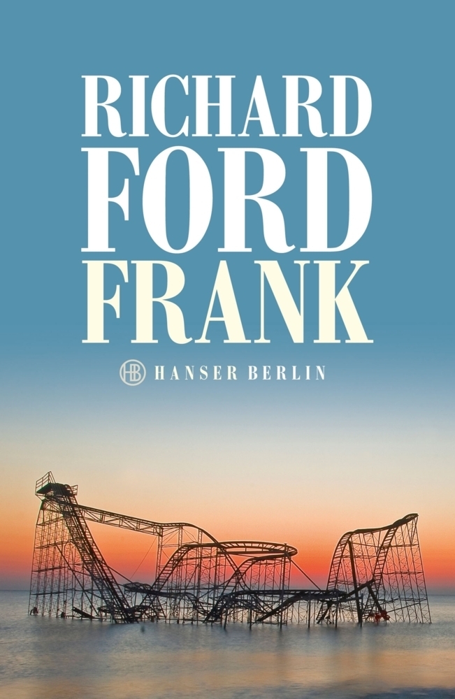 Cover: 9783446249233 | Frank | Richard Ford | Buch | 2015 | Hanser Berlin | EAN 9783446249233