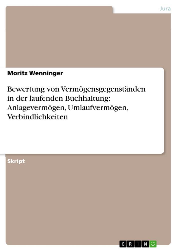 Cover: 9783656665915 | Bewertung von Vermögensgegenständen in der laufenden Buchhaltung:...