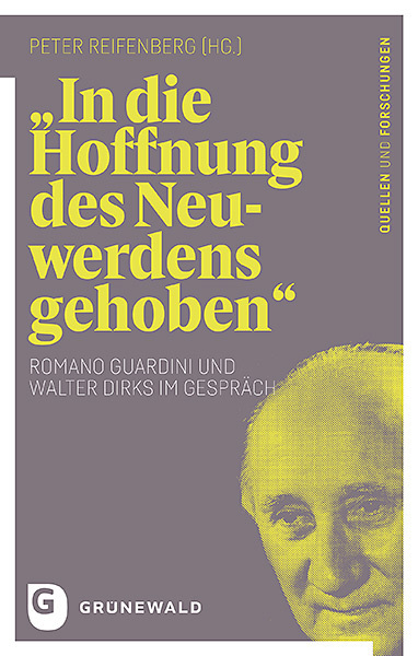 Cover: 9783786732013 | "In die Hoffnung des Neuwerdens gehoben" | Romano Guardini (u. a.)