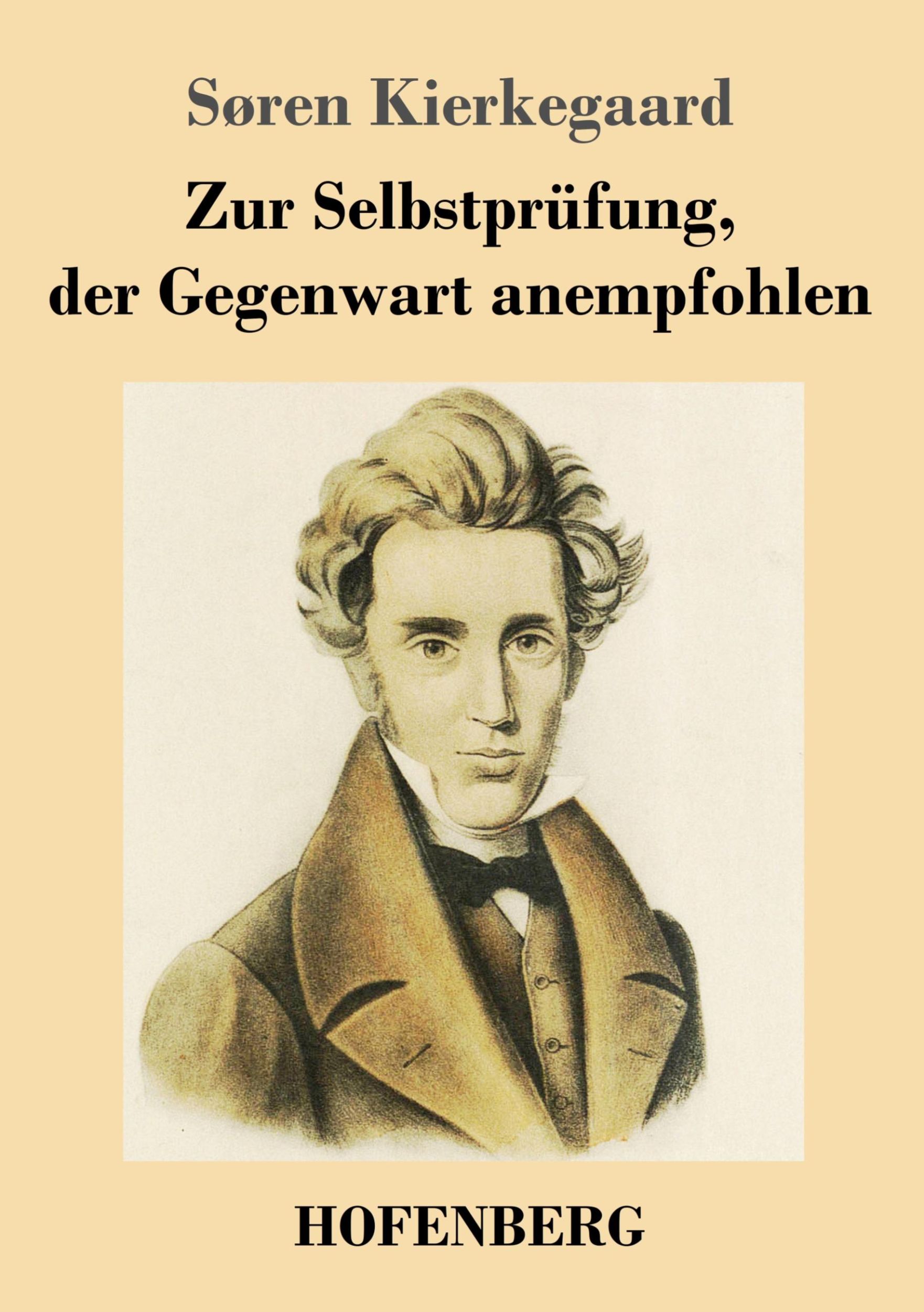 Cover: 9783743744721 | Zur Selbstprüfung, der Gegenwart anempfohlen | Søren Kierkegaard