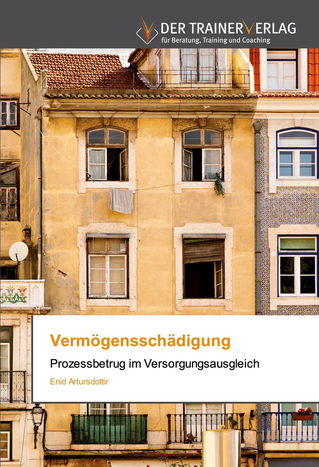 Cover: 9786202494977 | Vermögensschädigung | Prozessbetrug im Versorgungsausgleich | Buch