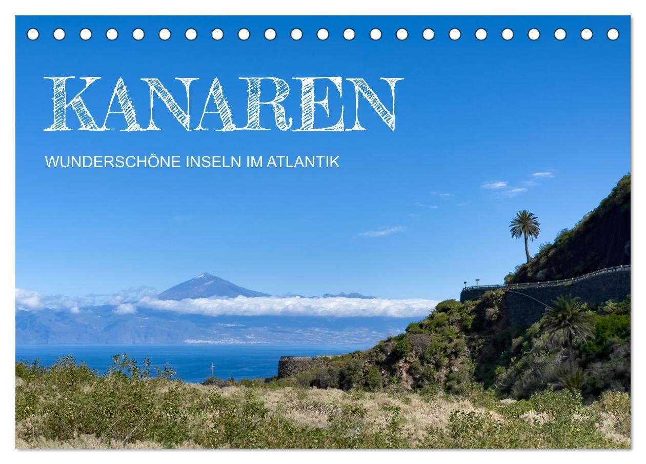 Cover: 9783675542075 | Kanaren - wunderschöne Inseln im Atlantik (Tischkalender 2024 DIN...