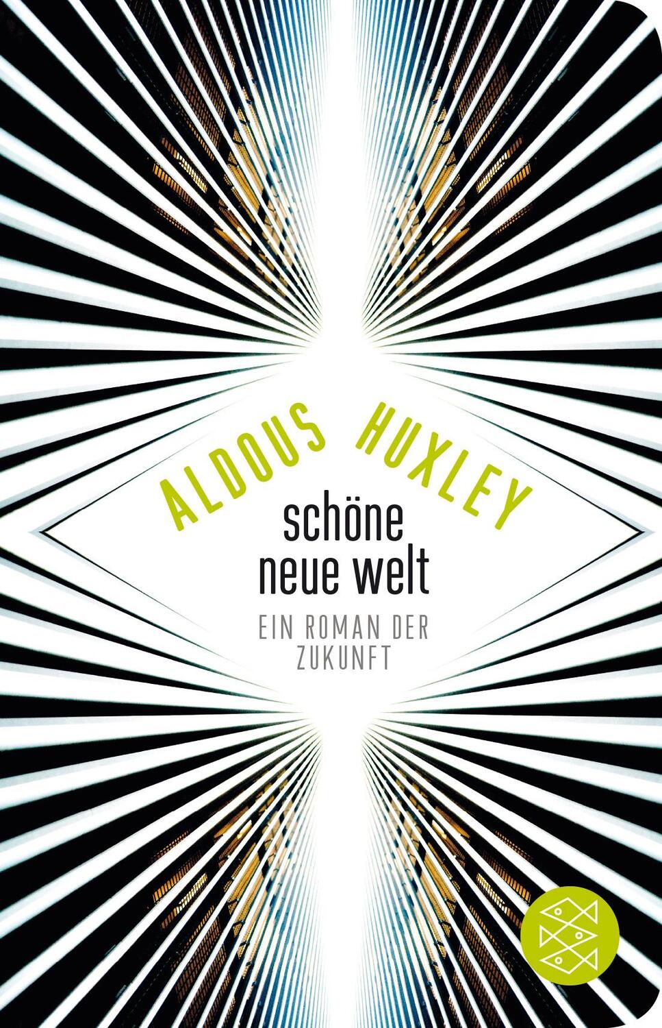 Cover: 9783596520923 | Schöne Neue Welt | Ein Roman der Zukunft | Aldous Huxley | Buch | 2015