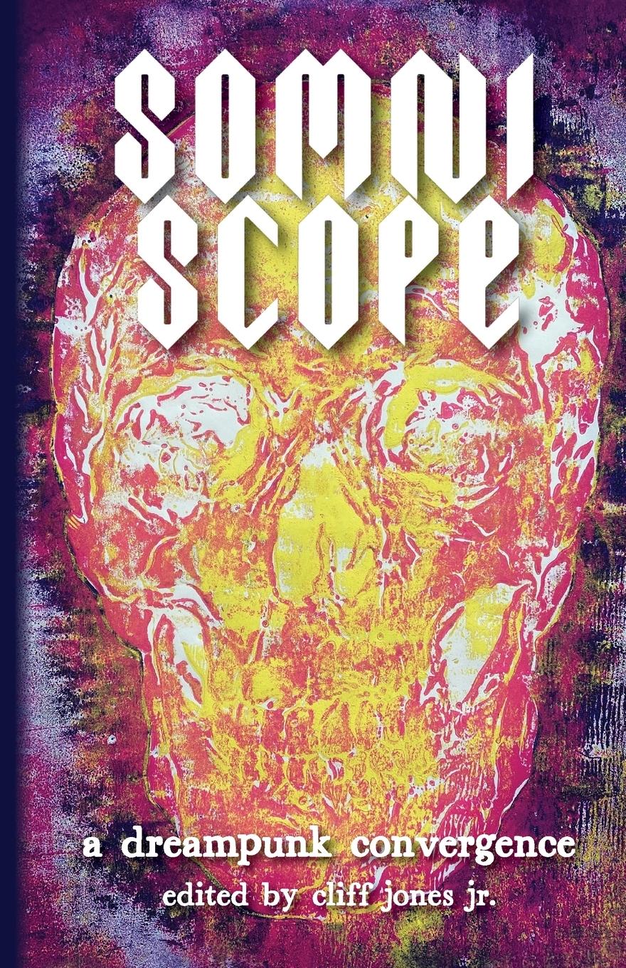 Cover: 9798887850306 | Somniscope | A Dreampunk Convergence | Cliff Jones Jr. | Taschenbuch