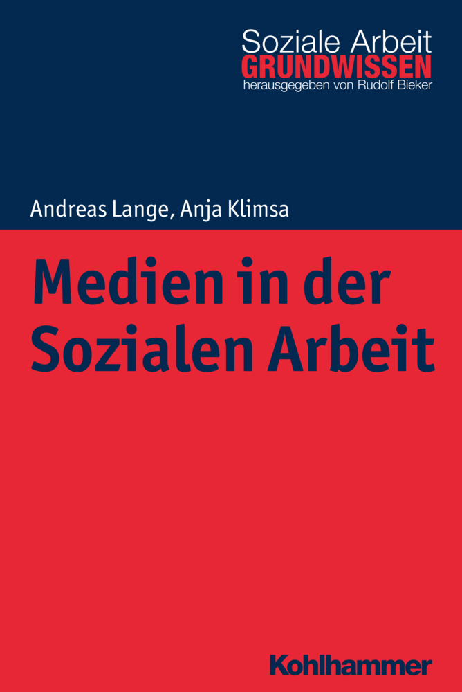Cover: 9783170320697 | Medien in der Sozialen Arbeit | Grundwissen Soziale Arbeit 27 | Lange