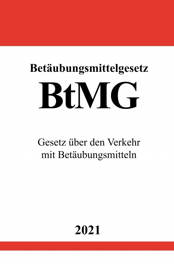 Cover: 9783754918647 | Betäubungsmittelgesetz (BtMG) | Ronny Studier | Taschenbuch | Deutsch