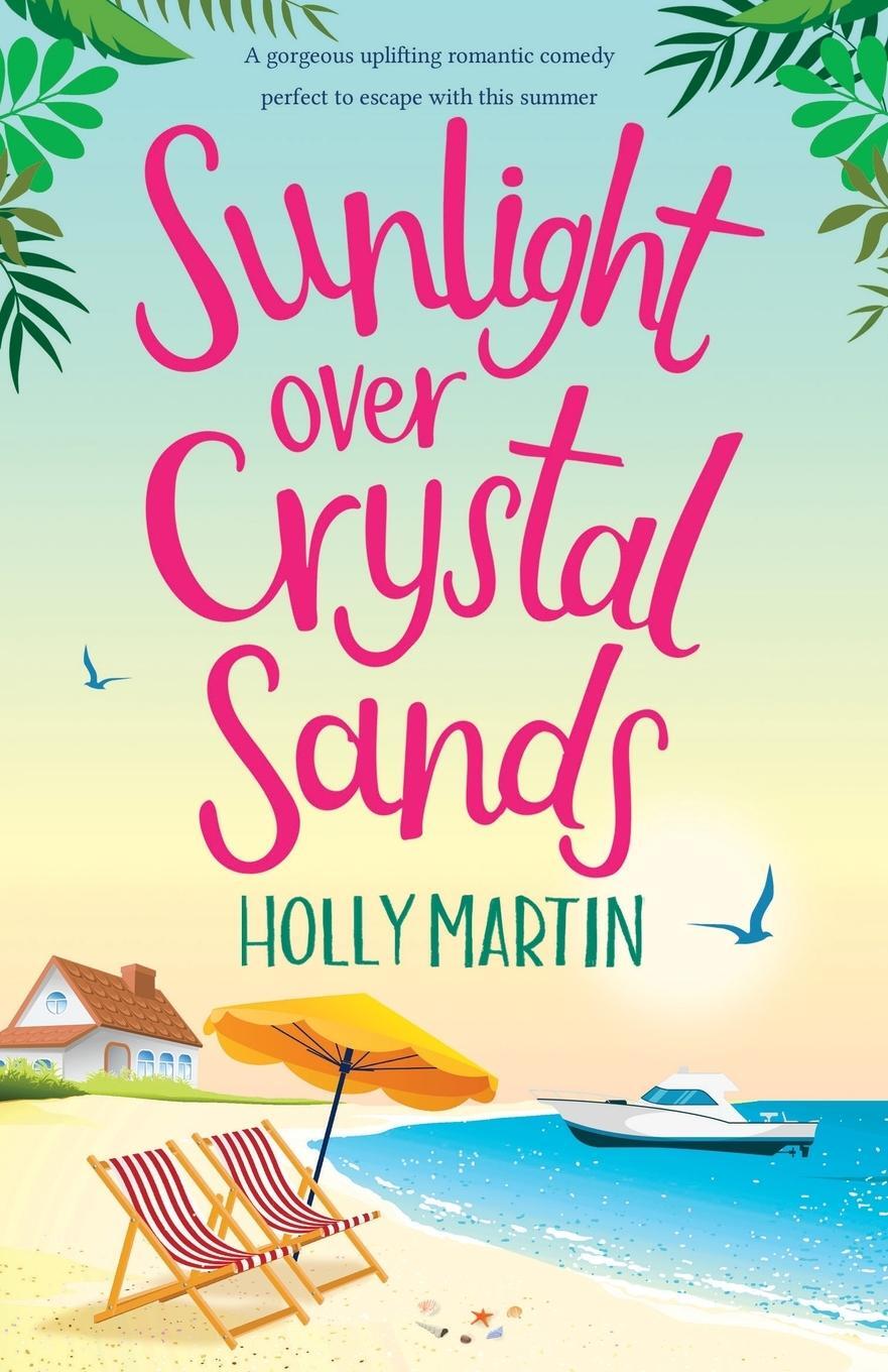 Cover: 9781913616236 | Sunlight over Crystal Sands | Holly Martin | Taschenbuch | Paperback