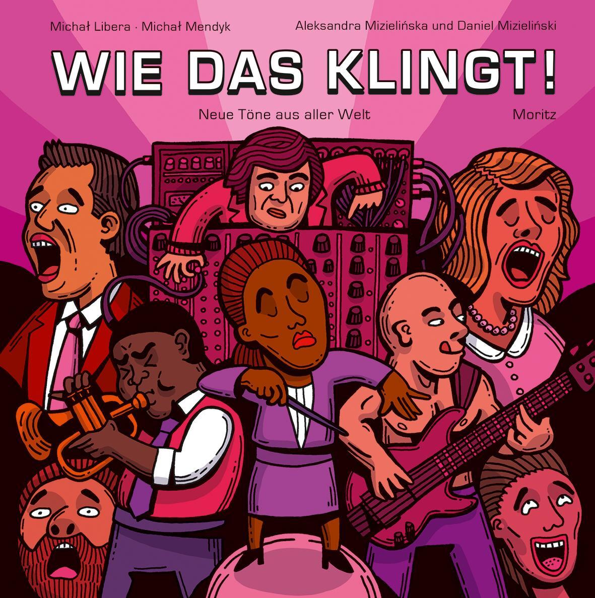 Cover: 9783895653841 | Wie das klingt! | Neue Töne aus aller Welt | Michal Libera (u. a.)