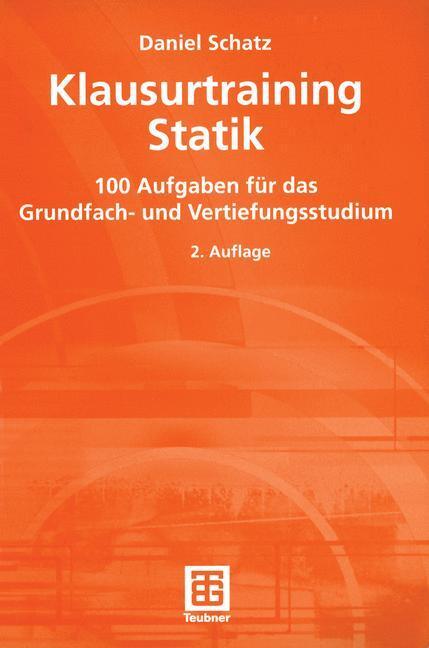 Cover: 9783519152682 | Klausurtraining Statik | Daniel Schatz | Taschenbuch | Vieweg+Teubner