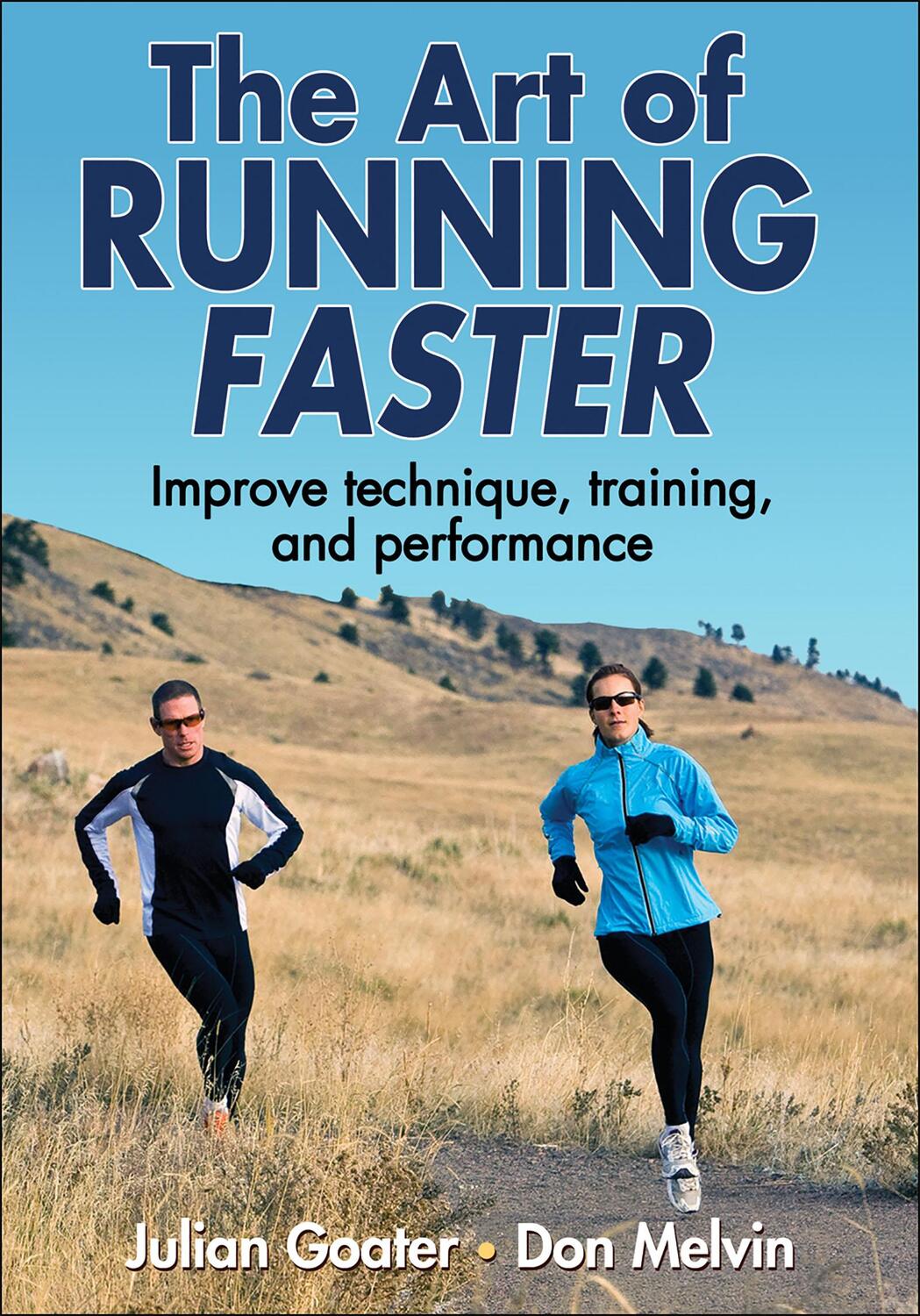 Cover: 9780736095501 | The Art of Running Faster | Julian Goater (u. a.) | Taschenbuch | 2012