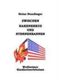 Cover: 9783898110716 | Zwischen Hakenkreuz und Sternenbanner | Weilheimer Kindheitserlebnisse