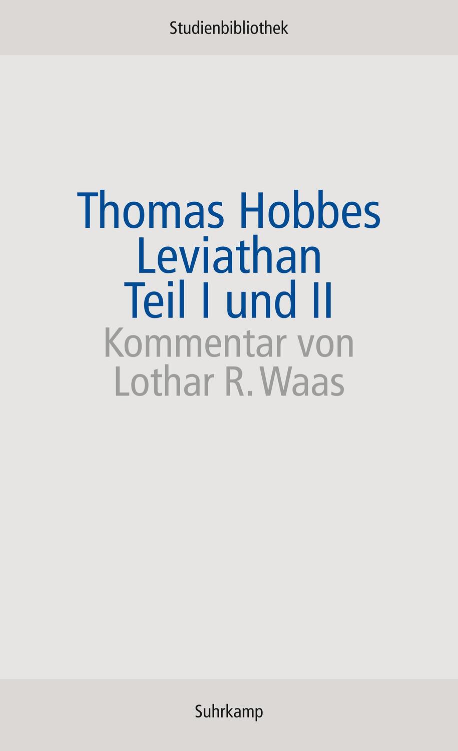 Cover: 9783518270189 | Leviathan | Thomas Hobbes | Taschenbuch | suhrkamp studienbibliothek