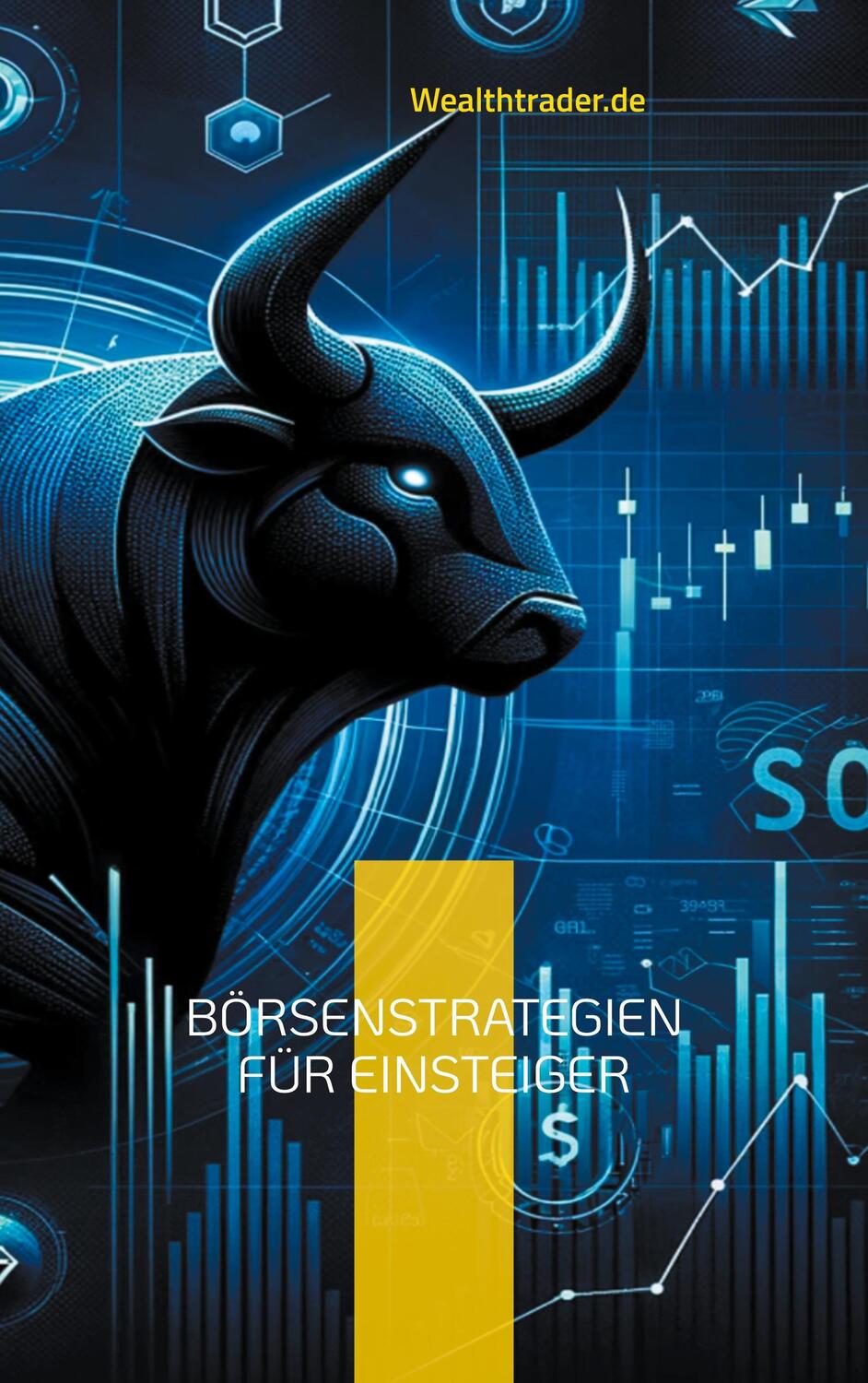 Cover: 9783758366031 | Börsenstrategien für Einsteiger | der Wealthtrader. de | Taschenbuch