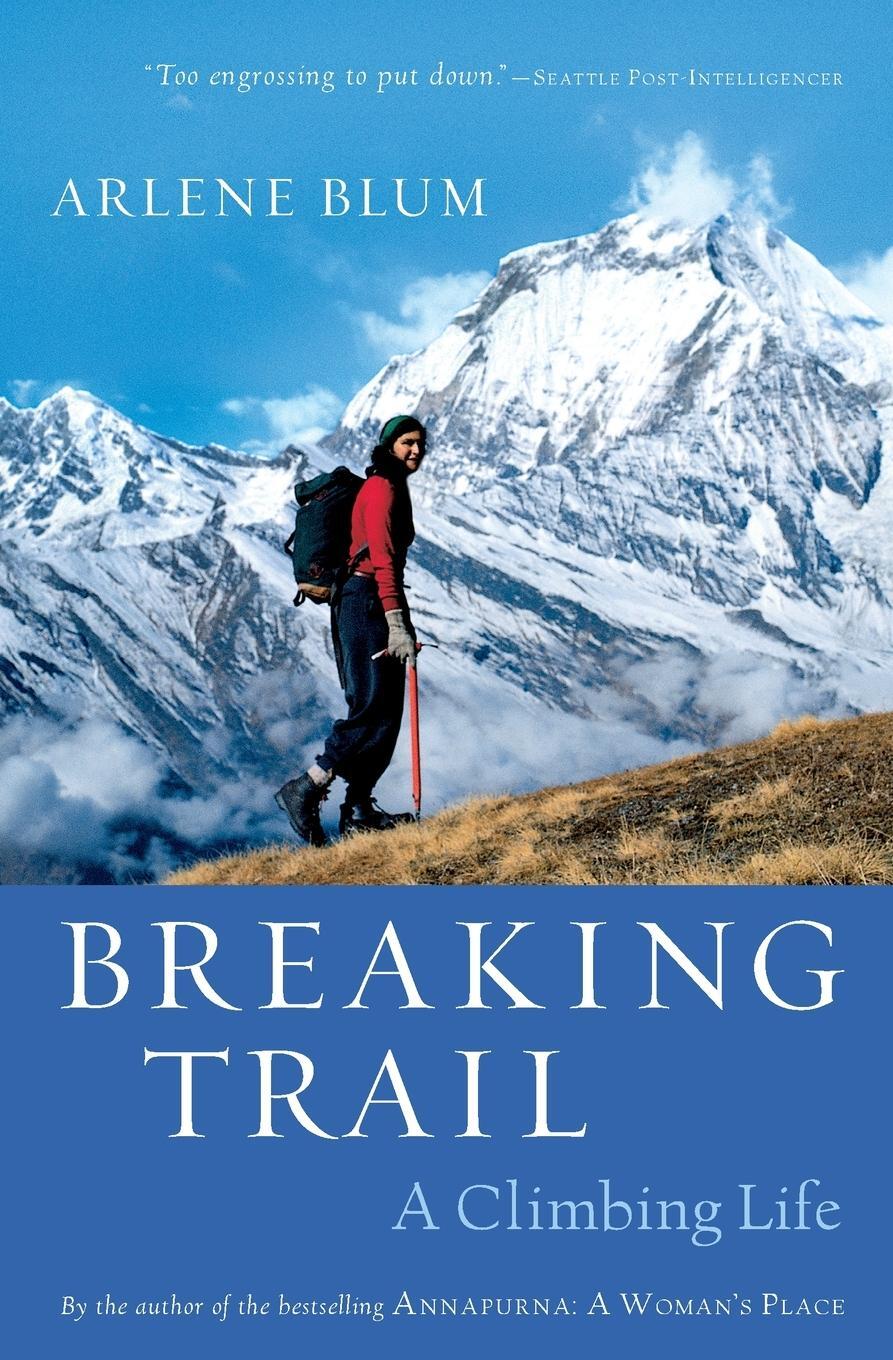 Cover: 9780156031165 | Breaking Trail | A Climbing Life | Arlene Blum | Taschenbuch | 2007