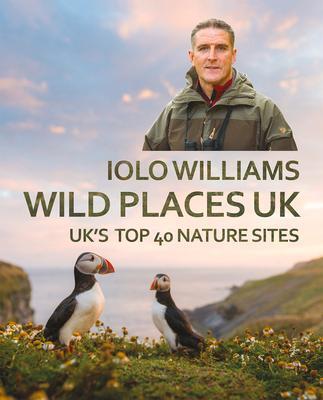 Cover: 9781781725214 | Wild Places: UK | Iolo Williams | Taschenbuch | Englisch | 2019