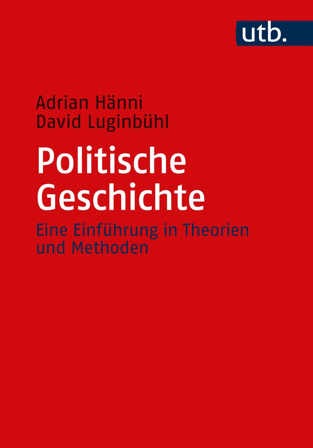 Cover: 9783825259174 | Politische Geschichte | Eine Einführung in Theorien und Methoden | UTB