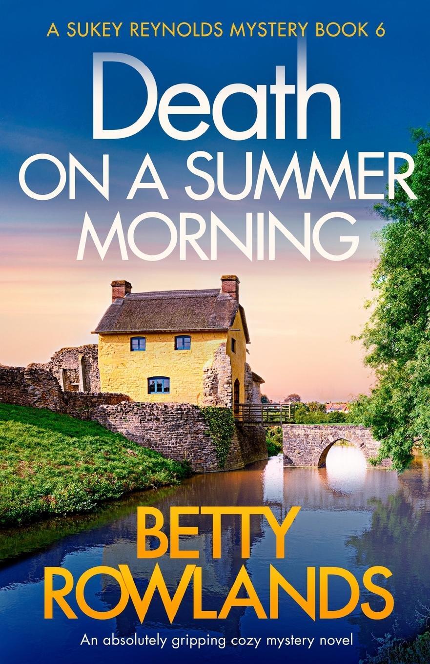 Cover: 9781838880507 | Death on a Summer Morning | An absolutely gripping cozy mystery novel