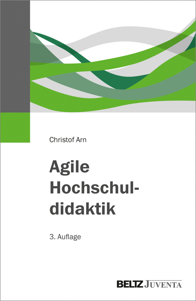 Cover: 9783779962069 | Agile Hochschuldidaktik | Christof Arn | Taschenbuch | 294 S. | 2020