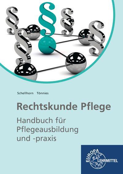 Cover: 9783808563793 | Rechtskunde Pflege | Helmut Schellhorn (u. a.) | Taschenbuch | 221 S.
