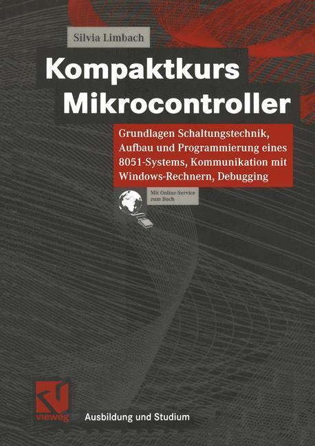 Cover: 9783528057886 | Kompaktkurs Mikrocontroller | Silvia Limbach | Taschenbuch | Paperback