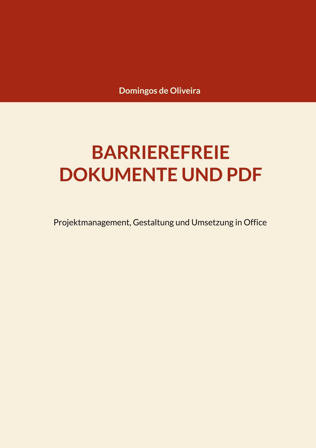 Cover: 9783756233588 | Barrierefreie Dokumente und PDF | Domingos de Oliveira | Taschenbuch