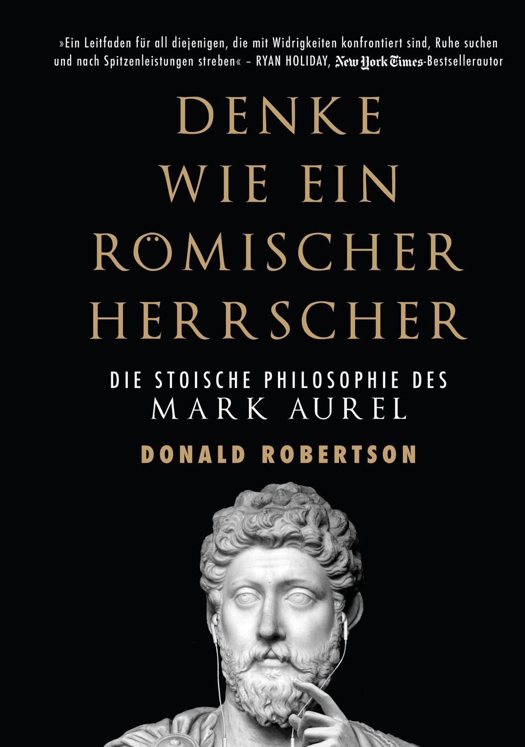 Cover: 9783959722513 | Denke wie ein römischer Herrscher | Donald Robertson | Buch | Deutsch