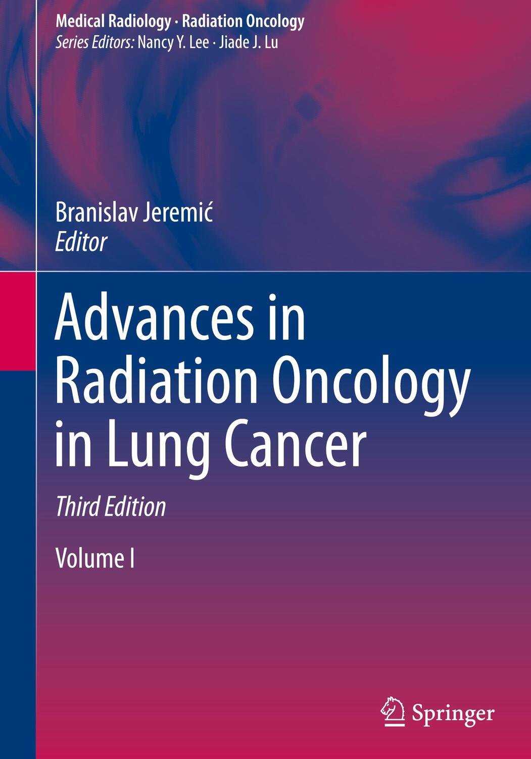 Cover: 9783031348464 | Advances in Radiation Oncology in Lung Cancer | Branislav Jeremi¿