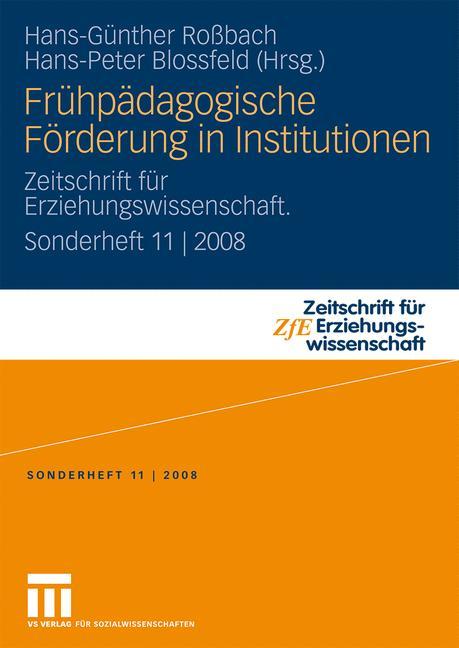 Cover: 9783531162911 | Frühpädagogische Förderung in Institutionen | Blossfeld (u. a.) | Buch