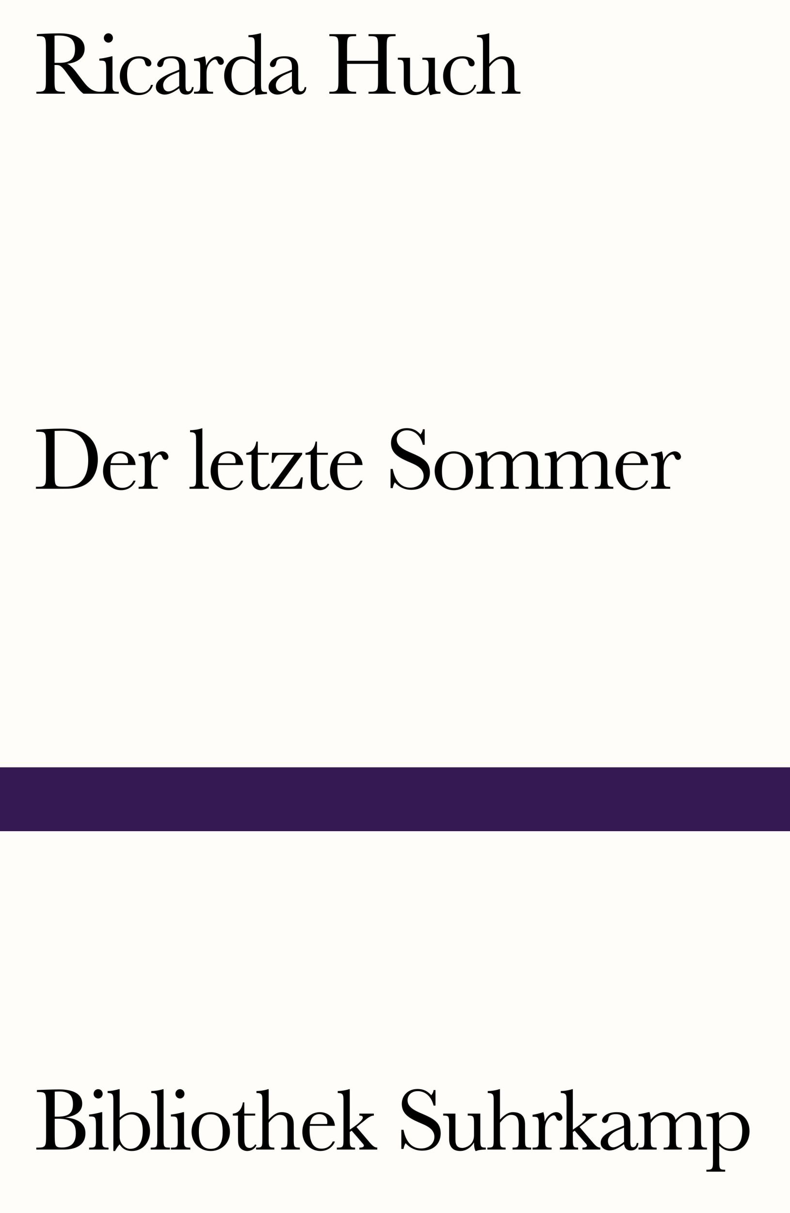 Cover: 9783518242346 | Der letzte Sommer | Eine Erzählung in Briefen | Ricarda Huch | Buch