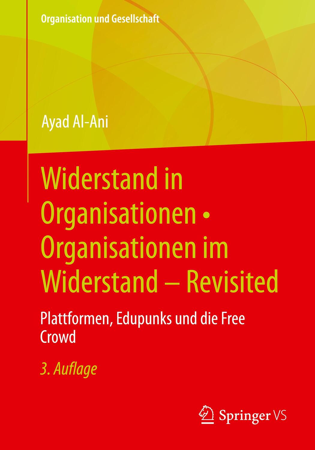 Cover: 9783658379469 | Widerstand in Organisationen ¿ Organisationen im Widerstand -...