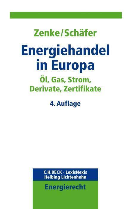 Cover: 9783406716362 | Energiehandel in Europa | Öl, Gas, Strom, Derivate, Zertifikate | Buch