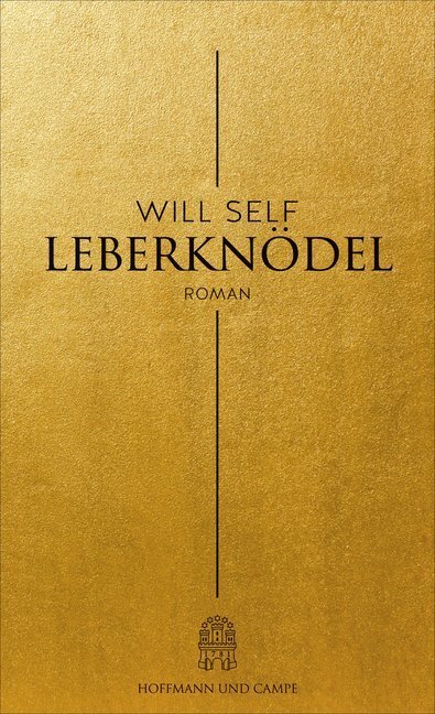 Cover: 9783455404647 | Leberknödel | Roman | Will Self | Buch | 2015 | Hoffmann und Campe