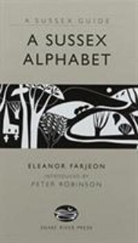 Cover: 9781906022198 | A Sussex Alphabet | Eleanor Farjeon | Taschenbuch | Englisch | 2017