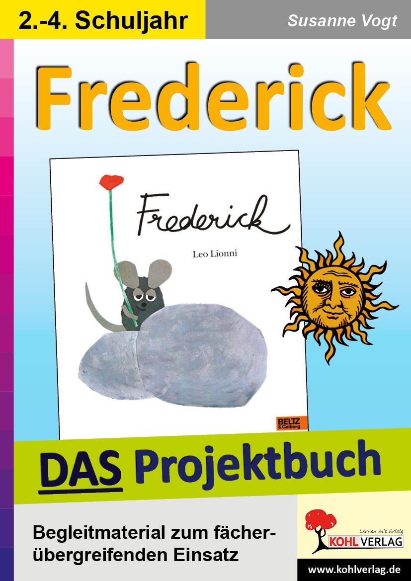 Cover: 9783955130480 | Frederick - DAS Projektbuch | Susanne Vogt | Broschüre | Deutsch