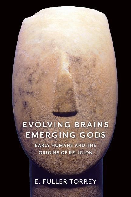 Cover: 9780231183376 | Evolving Brains, Emerging Gods | E. Fuller Torrey | Taschenbuch | 2019