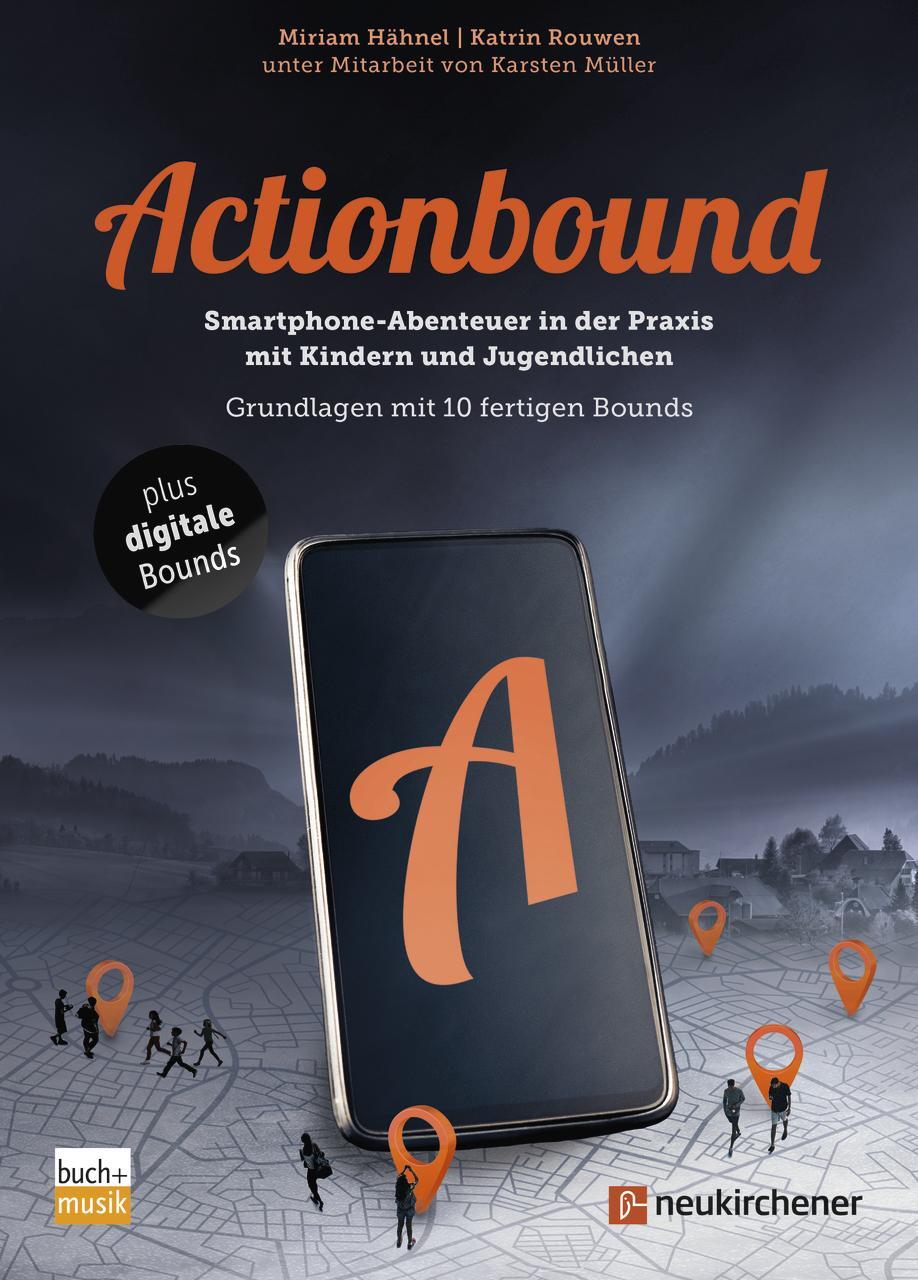 Cover: 9783761567807 | Actionbound - Smartphone-Abenteuer in der Praxis mit Kindern und...