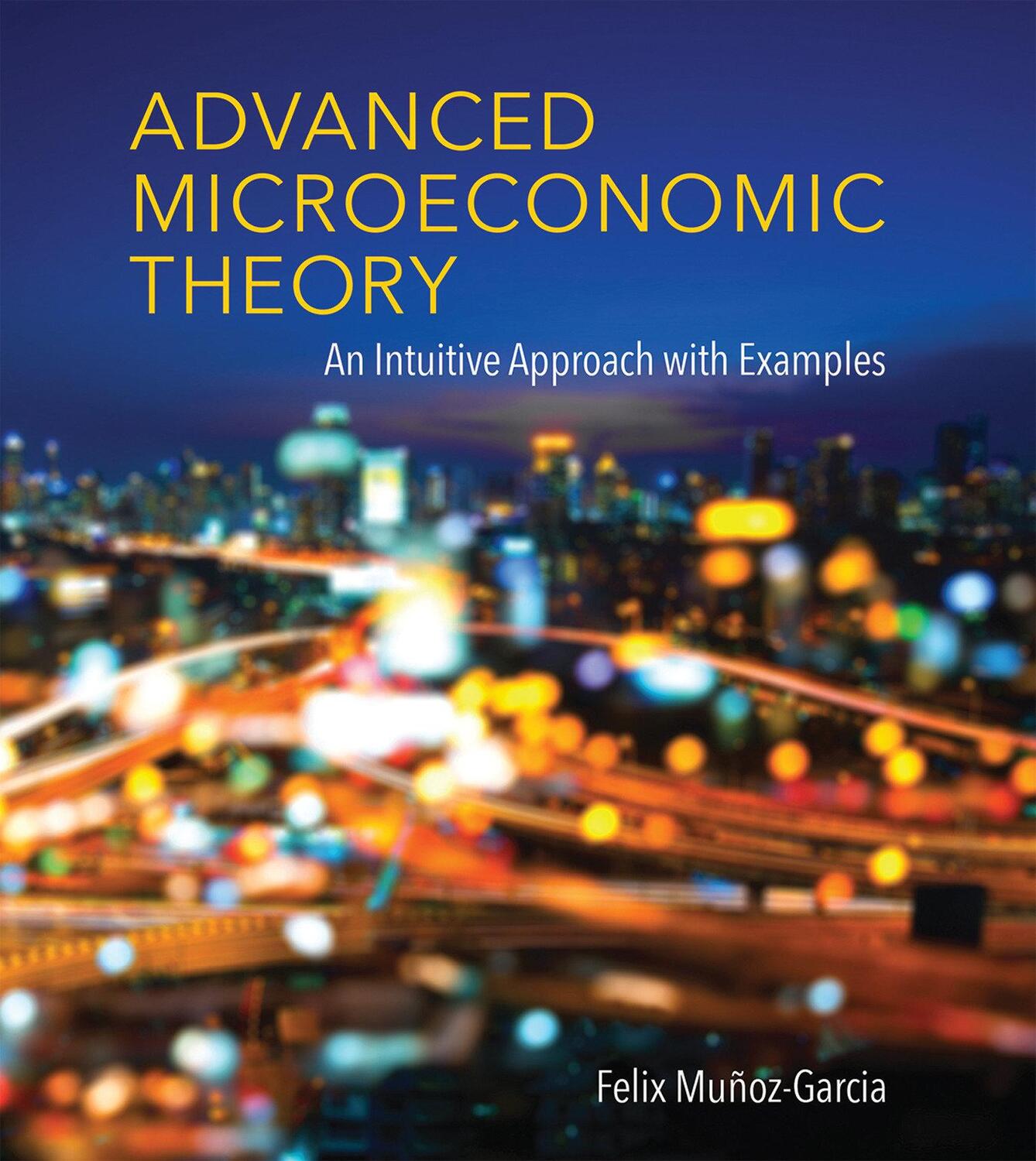 Cover: 9780262035446 | Advanced Microeconomic Theory | An Intuitive Approach with Examples