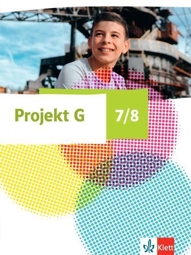 Cover: 9783124088079 | Projekt G Gesellschaftslehre 7/8. Schulbuch Klasse 7/8. Ausgabe...