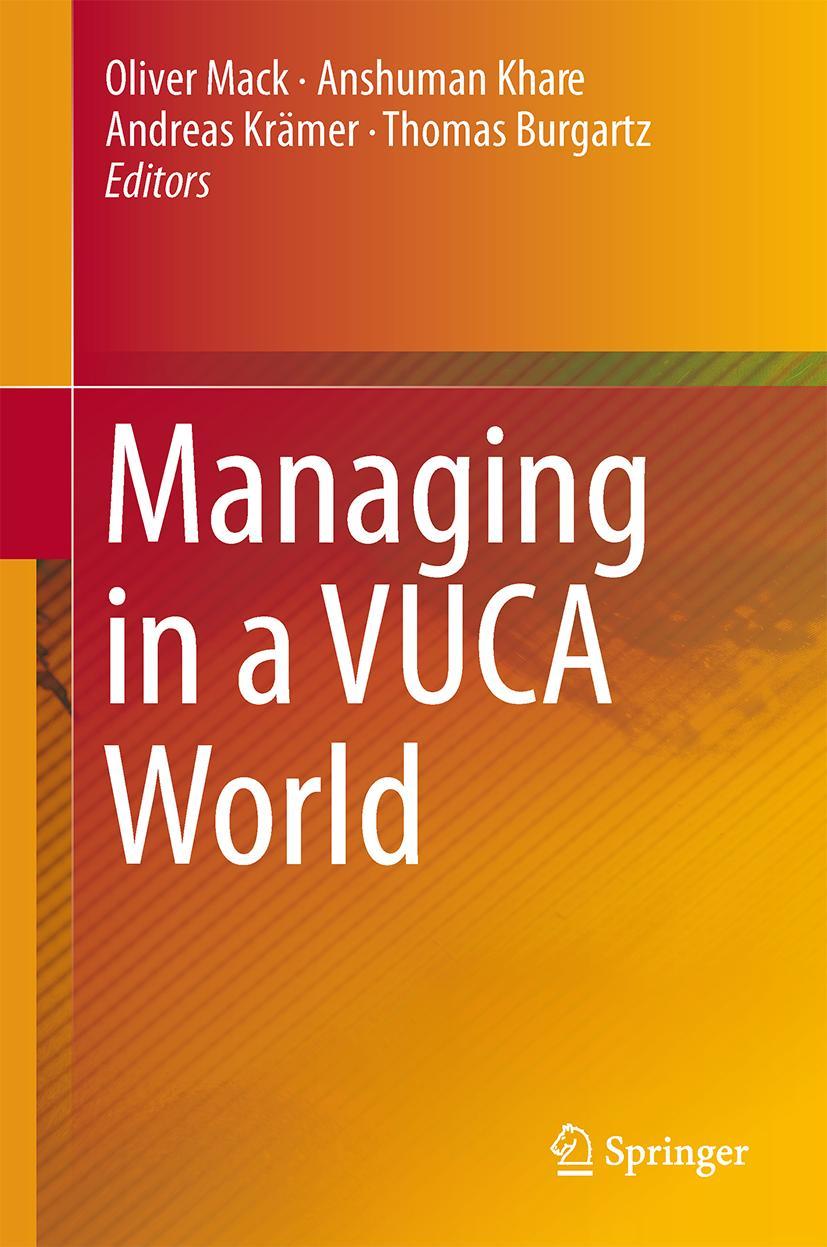 Cover: 9783319168883 | Managing in a VUCA World | Oliver Mack (u. a.) | Buch | xviii | 2015