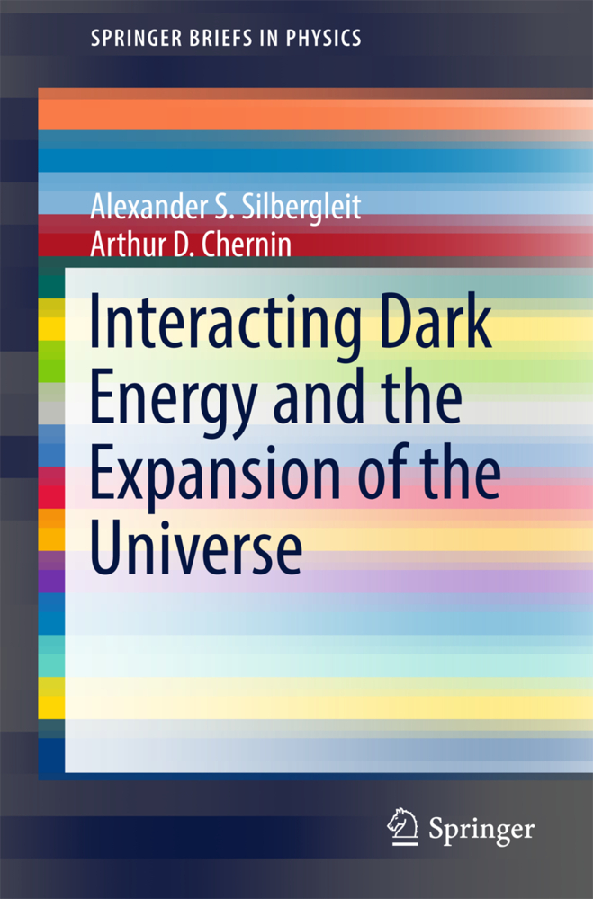 Cover: 9783319575377 | Interacting Dark Energy and the Expansion of the Universe | Buch | IX