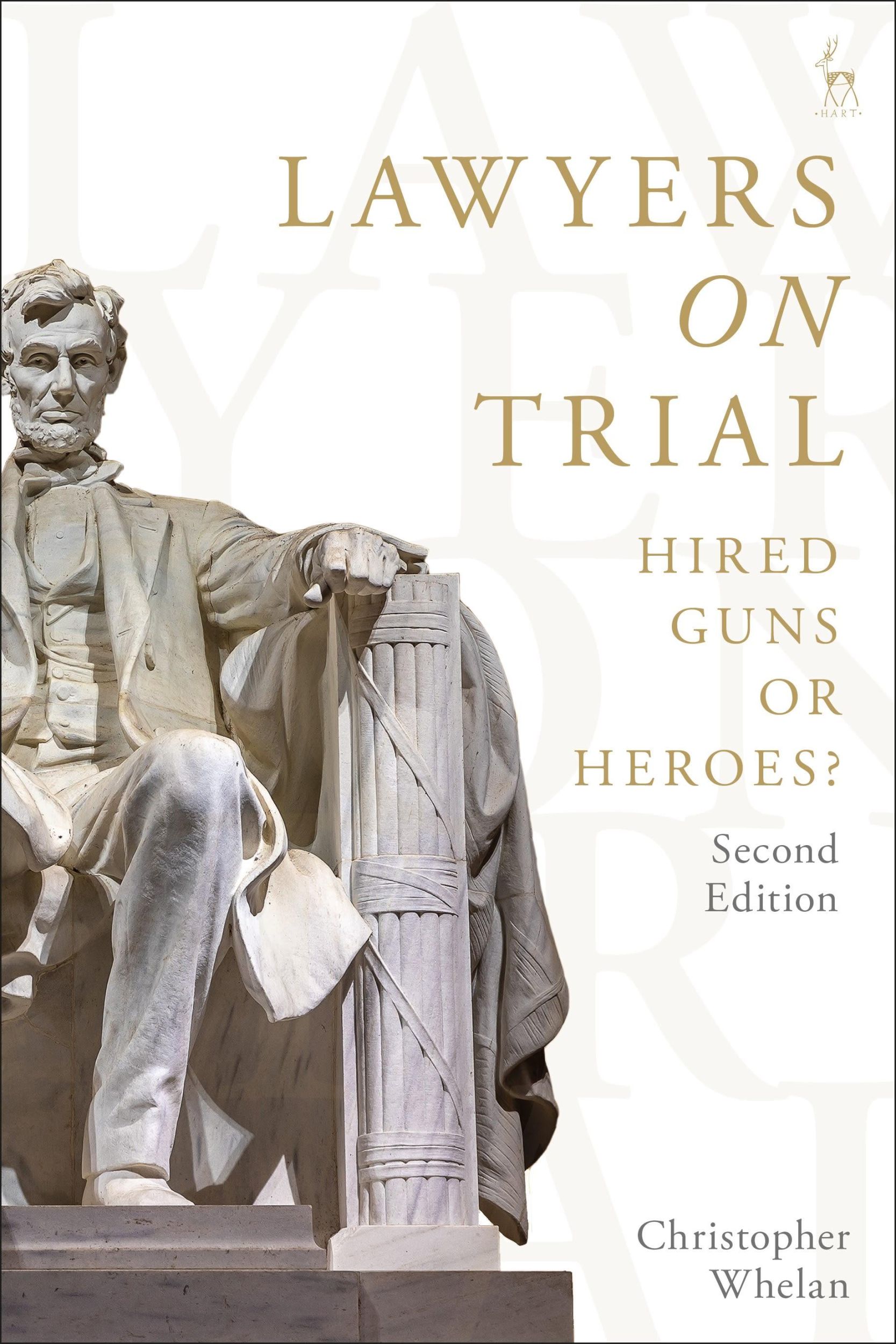 Cover: 9781509977604 | Lawyers on Trial | Hired Guns or Heroes? | Christopher Whelan | Buch