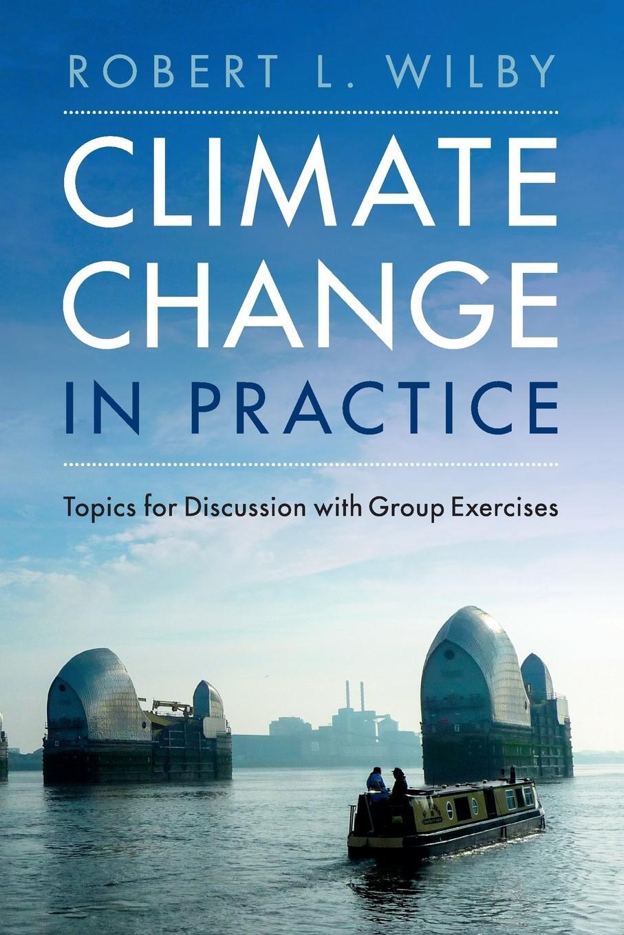Cover: 9781316507773 | Climate Change in Practice | Robert L. Wilby | Taschenbuch | Paperback