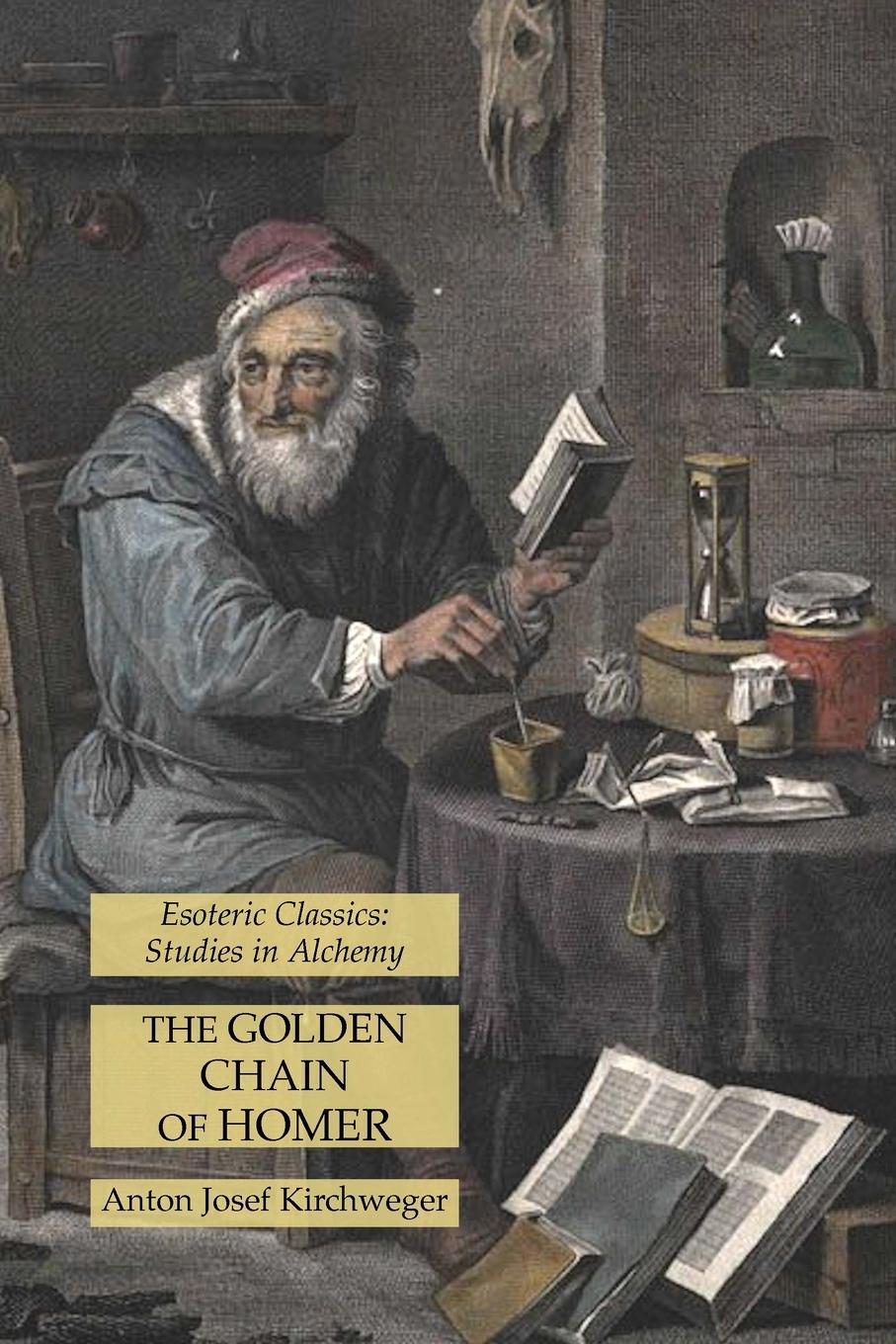 Cover: 9781631185243 | The Golden Chain of Homer | Esoteric Classics: Studies in Alchemy