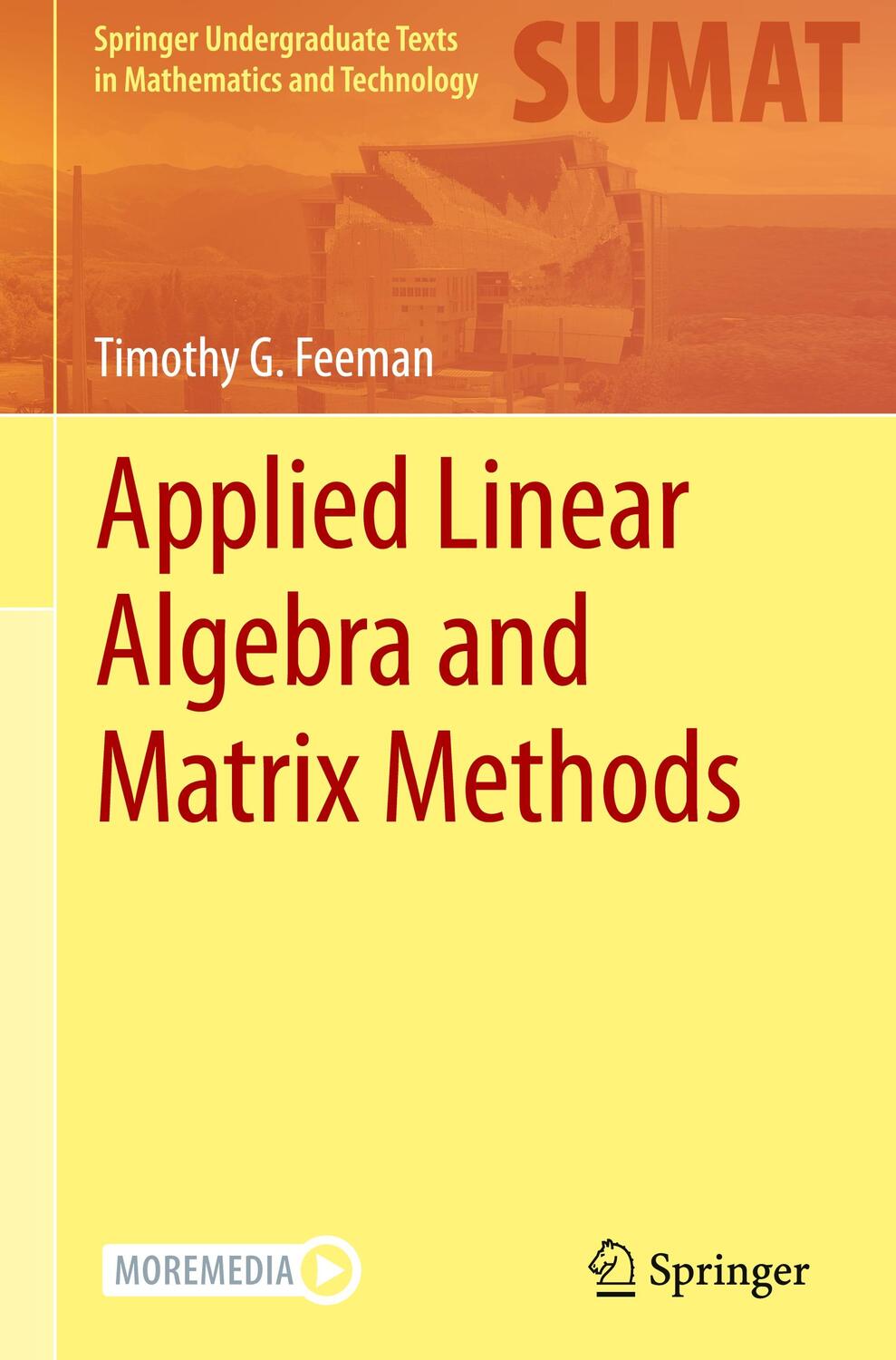 Cover: 9783031395611 | Applied Linear Algebra and Matrix Methods | Timothy G. Feeman | Buch