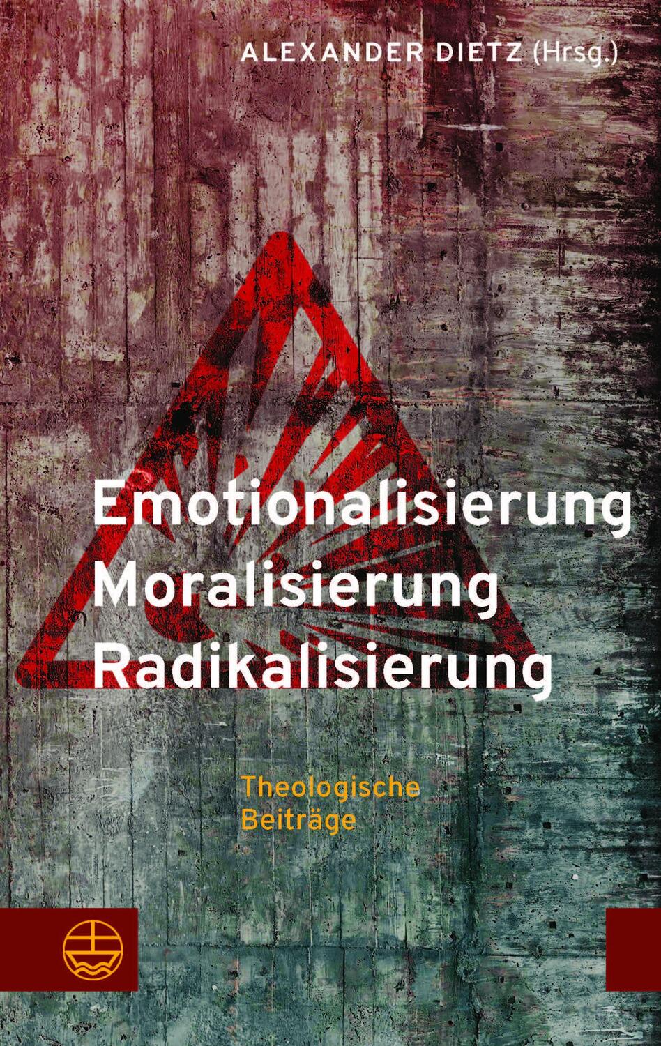 Cover: 9783374077526 | Emotionalisierung - Moralisierung - Radikalisierung | Alexander Dietz