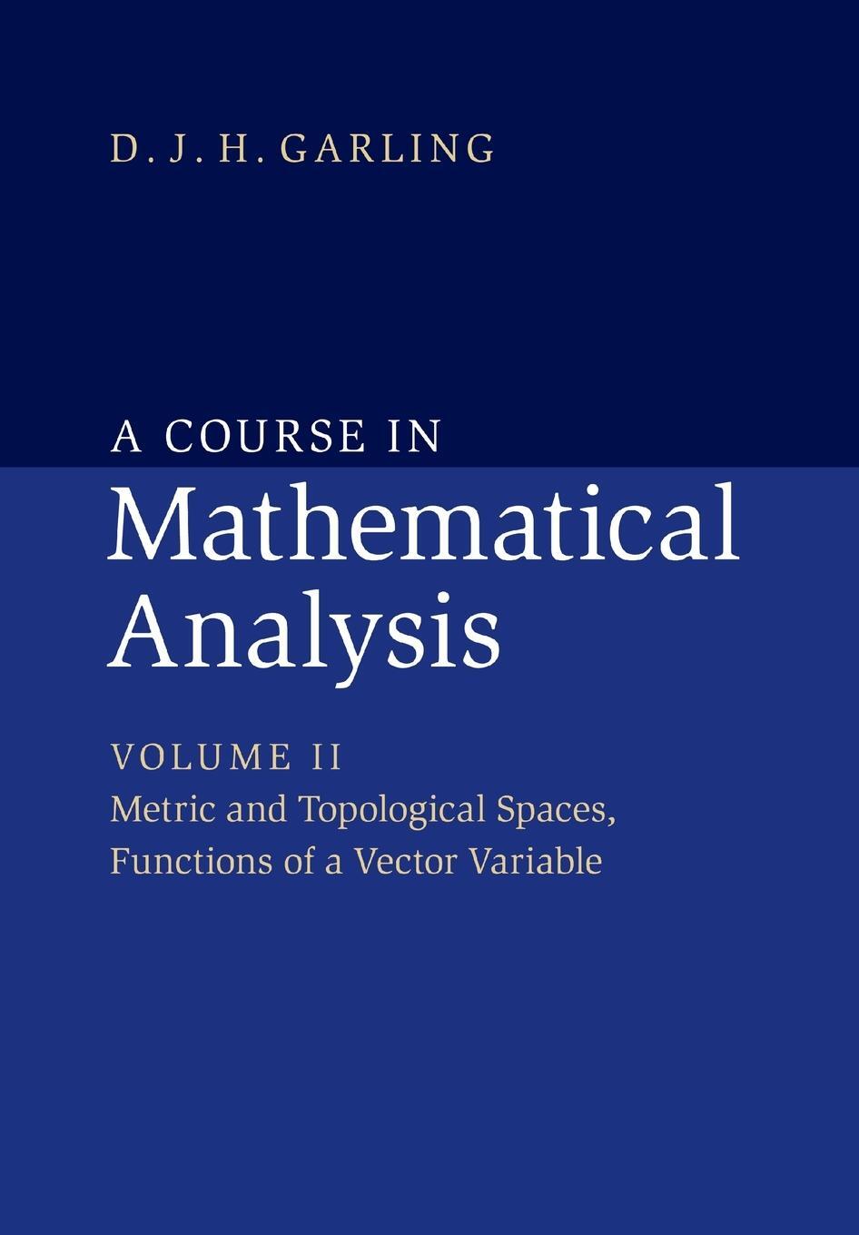 Cover: 9781107675322 | A Course in Mathematical Analysis | D. J. H. Garling | Taschenbuch